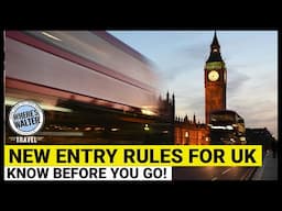 New Entry Rules for the UK Start 2025. Know Before You Go!