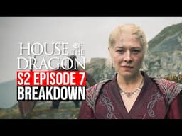 House of the Dragon Season 2 Episode 7 Breakdown | Recap & Review