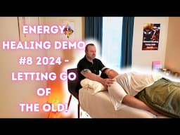 ENERGY HEALING DEMO #8 2024 - Letting Go of the Old! ⎮ASMR