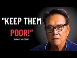 The Speech That Went Viral: 'KEEP THEM POOR!' | Robert Kiyosaki