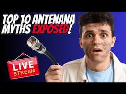 Top 10 Ham Radio Antenna Myths EXPOSED!