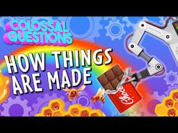 How is It Made? Chocolate, Honey, and MORE! | COLOSSAL QUESTIONS