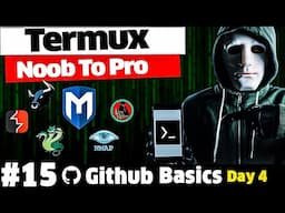 Termux Full Course = Github Basics Hindi 2024 [ Day 4 ]