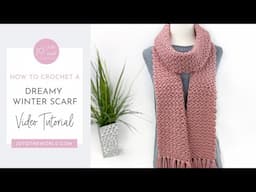 Easy Dreamy Winter Scarf Crochet Pattern - One Stitch Repeat! A Stylish & Cozy Winter Crochet Scarf