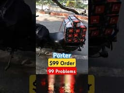 Porter Bike Deliveey Orders $99 with 99 Problems #porter