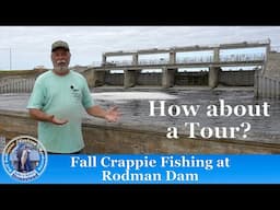 Fall Crappie Fishing at Rodman Dam Spillway