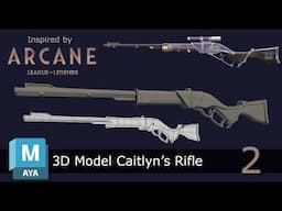 3D Modeling Caitlyn's Rifle from Arcane | Complete Hard Surface Guide in Maya | Part 2