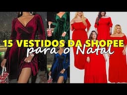 15 VESTIDOS DA SHOPEE PARA O NATAL - COMPRAS NA SHOPEE