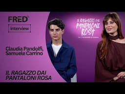 Intervista: Claudia Pandolfi & Samuele Carrino - IL RAGAZZO DAI PANTALONI ROSA | Alice nella Città