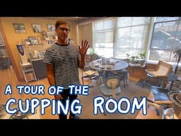 Welcome to the Cupping Room: A Tour