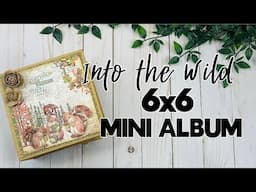 Into the Wild 6x6 Mini Album