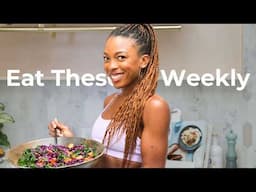 The 5 Foods I Eat Every Week | active vegan lifestyle