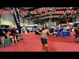 Quick Tour of 8 different B-Class RV at the Summer Tampa RV Show