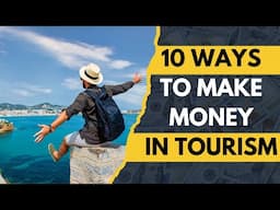 Ways To Make Money In The Travel  & Tourism Niche