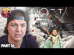 Ghost of Tsushima with a Therapist: Part 16