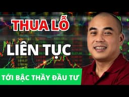 Hành trình từ nhà đầu tư THUA LỖ LIÊN TỤC trở thành bậc thầy đầu tư – Bạn hoàn toàn có thể!