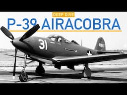 The P-39 & P-63 - American Failure Turned Soviet Success