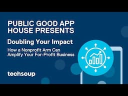 Doubling Your Impact: Why Your For-Profit Business Should Have a Nonprofit Arm