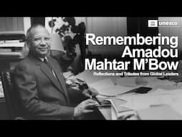 UNESCO Delegates Pay Tribute to the Legacy of Amadou Mahtar M'Bow