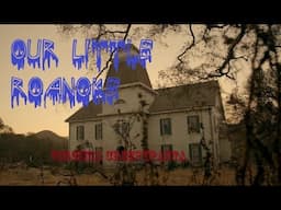 Our Little Roanoke - Virginia Creepypasta