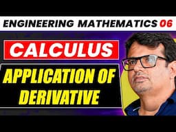 Engineering Mathematics | Application of Derivative | Calculus by GP Sir