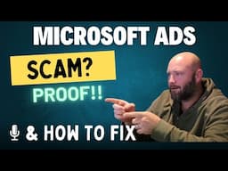 Microsoft Ads SCAM! Shocking Proof on How They Are FORCING You to Buy JUNK/BOT Traffic.