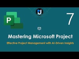 07. إدارة المشاريع باستخدام Microsoft Project & AI | التعرف على واجهات العمل الاساسية