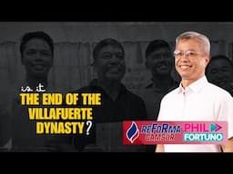 VILLAFUERTE DYNASTY SA CAM SUR, WAWAKASAN NI FORTUNO?