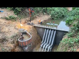 Blocking the stream to build 220V hydroelectric power plant