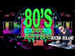 RETRO 80'S WITH GUEST DJ ROCKIN ROLAND LIVE MIXING #33