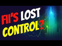 FIIs LOST Market Control