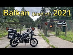 Balkan (-ish) 2021 on my BMW R1250GSA, episode 1