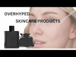 Skincare Products That Are Overhyped #skincareoverhyped #skincare #facialserum