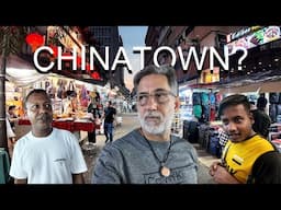 Kuala Lumpur's CHINATOWN Isn't Really Chinese - Malaysia Misnomer