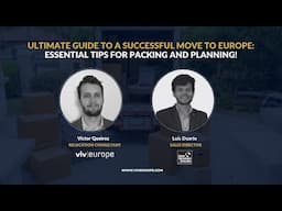 Ultimate Guide to a Successful Move to Europe  Essential Tips for Packing and Planning! - Viv Europe