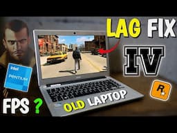 Playing GTA 4 In My Old Laptop - 2GB Ram, Pentium Processor, Without GPU (60 FPS/Lag Fix) 🔥