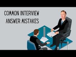 Common Interview Answer Mistakes AND How to Fix Them (Screen Share)