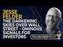 Jesse Felder: The Darkening Skies Over Wall Street - Ominous Signals for Investors