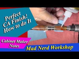 How to create the perfect CA finish on your pens