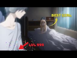 Lvl 999 Gamer Tastes Best Girl for One Night and Dumps Her- Anime Recaps 2023