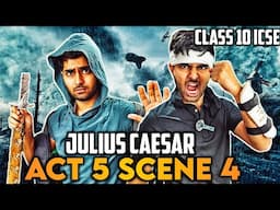 Julius Caesar: Act 5 Scene 4 | ICSE 10 | Drama (HINDI WITH SUBTITLES) | Episode 17