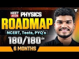 NEET 2025: Physics Roadmap 📅 | Last 6 Months to 180/180 Marks!  Ultimate Strategy for Dream College