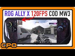 ROG Ally X 120 FPS COD MW3 Settings and Gameplay