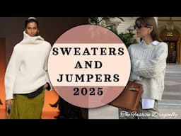 WHAT KIND OF SWEATERS AND JUMPERS WILL BE IN FASHION IN 2025