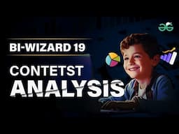 🏆Bi-wizard 19.0 School Coding Tournament | GeeksforGeeks 🏆