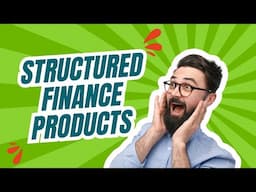 🔍 Structured Finance Products: Exploring Key Instruments & Solutions 🔍