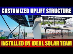 Customized Uplift Structure Installed by Ideal Solar Team | Ideal Solar Ideal Work