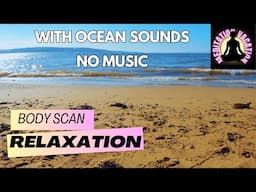 Body Scan For Relaxation Guided Meditation - Ocean sounds & No music