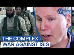 The Global War Against ISIS: Who Really Benefits? | Witness | Secrets Of Terrorism Documentary