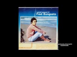 'Na voce, 'na chitarra e 'o poco 'e luna - Fred Bongusto